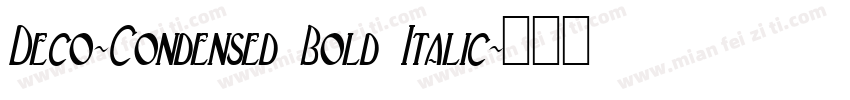 Deco-Condensed Bold Italic字体转换